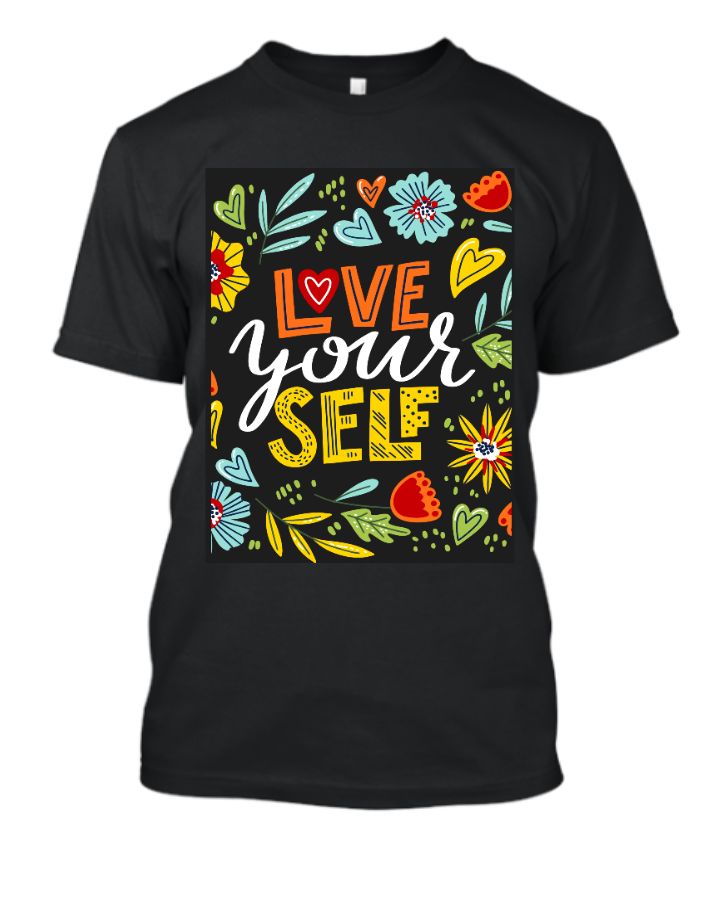 LOVE YOUR SELF T-SHART - Front