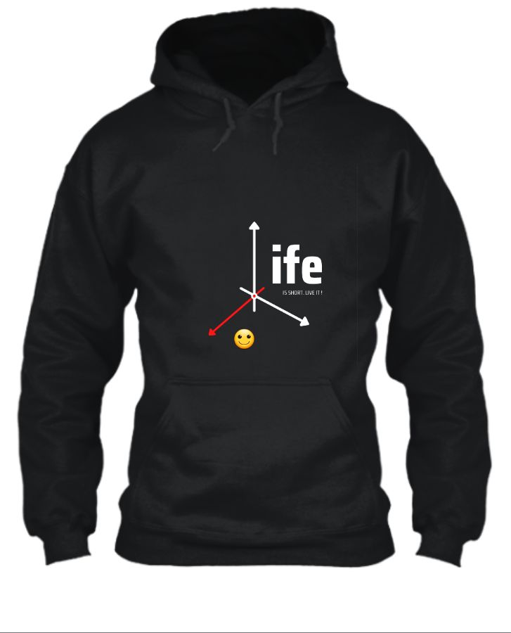 Life motivation hoodie - Front