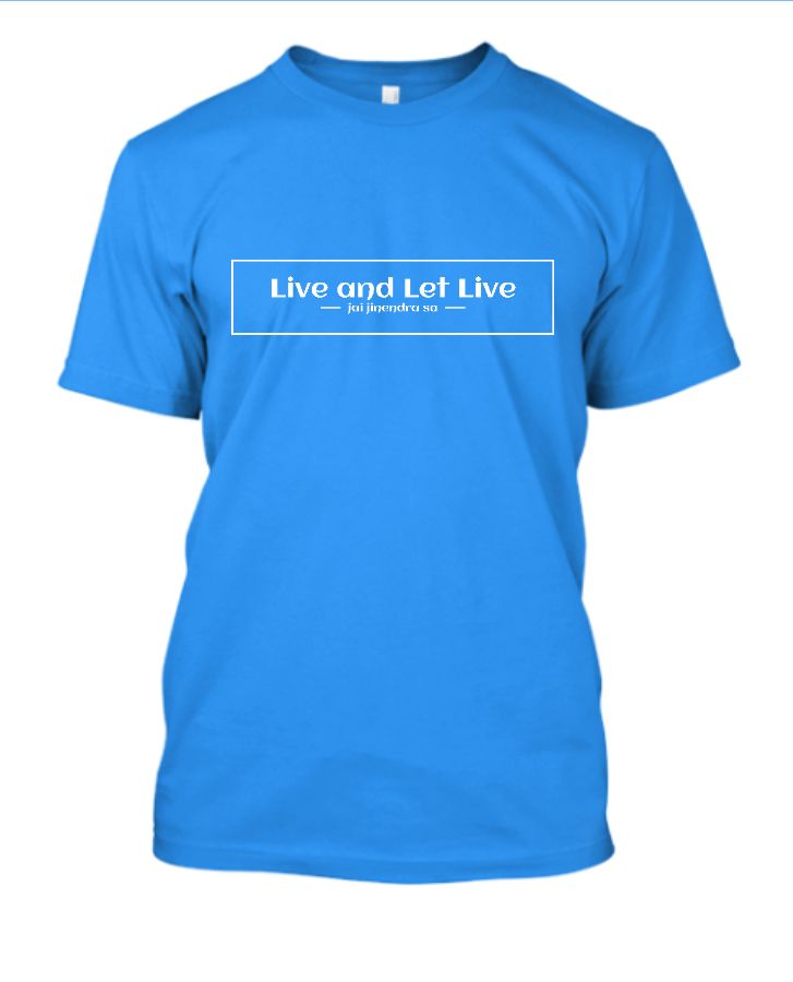 Live and Let Live T-Shirt - Front