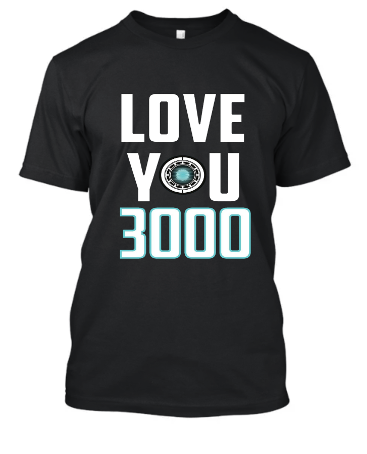 Love you 3000 Half Sleeve T-shirt - Front