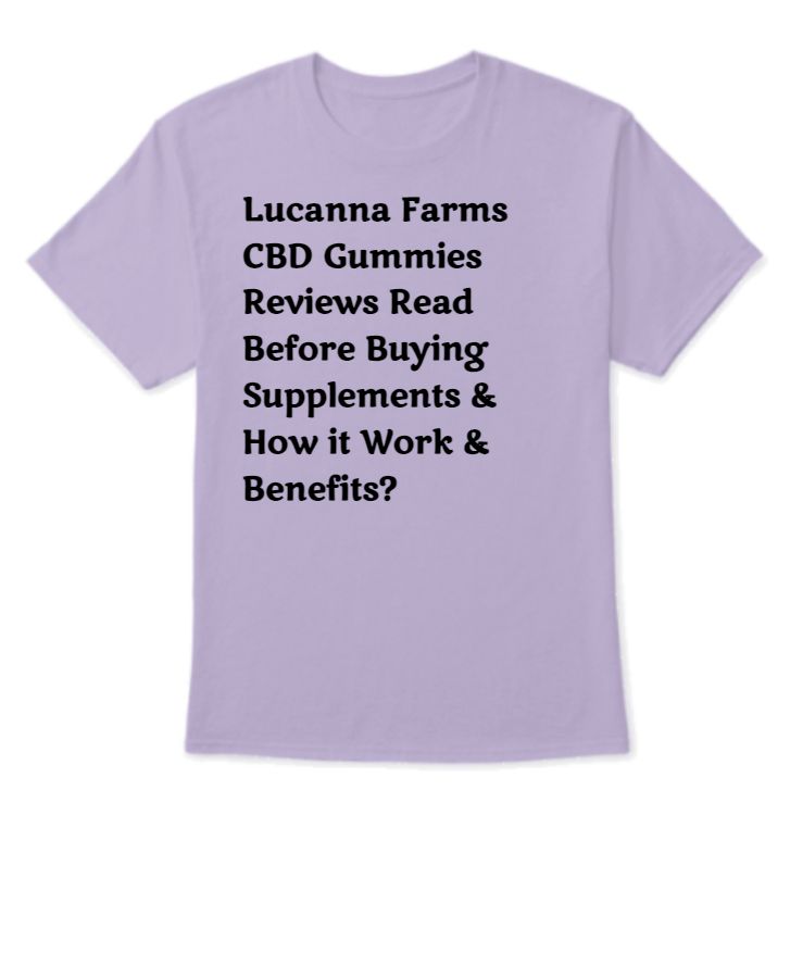 Lucanna Farms CBD Gummies Reviews Customer Complaints & Read Before Buy? - Front