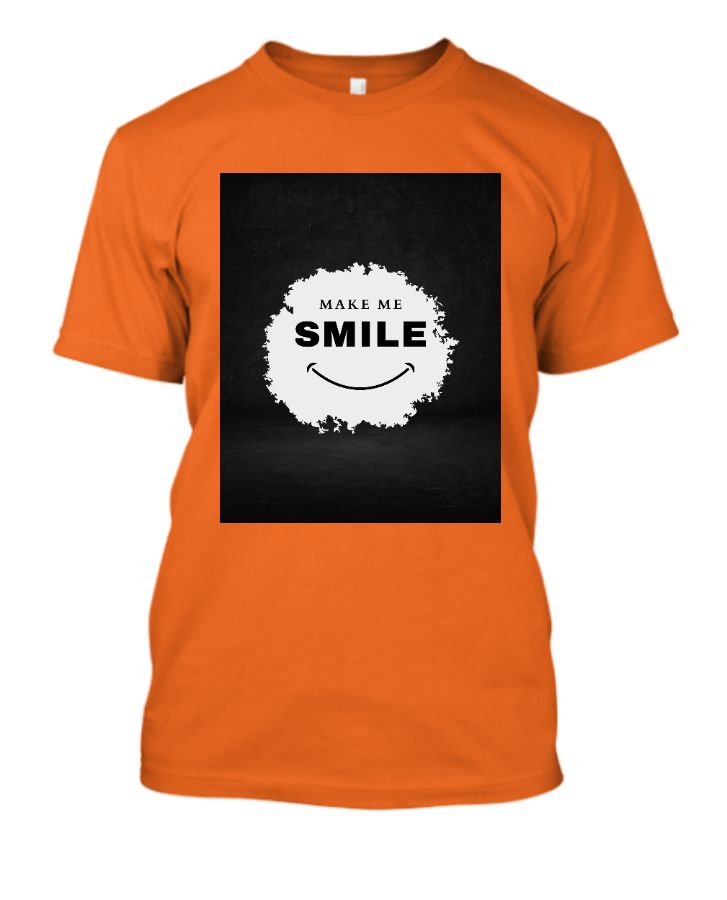 MAKE ME SMILE TSHIRT FOR MEN - Front