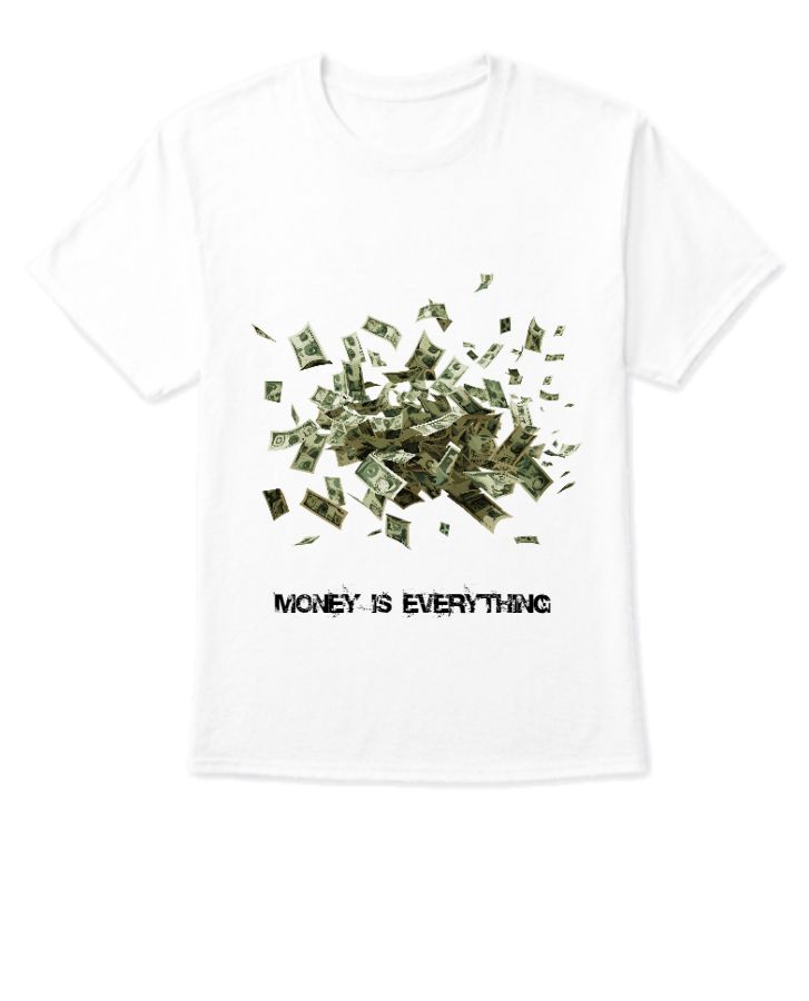 MONEY IS EVERYTHING  - Front