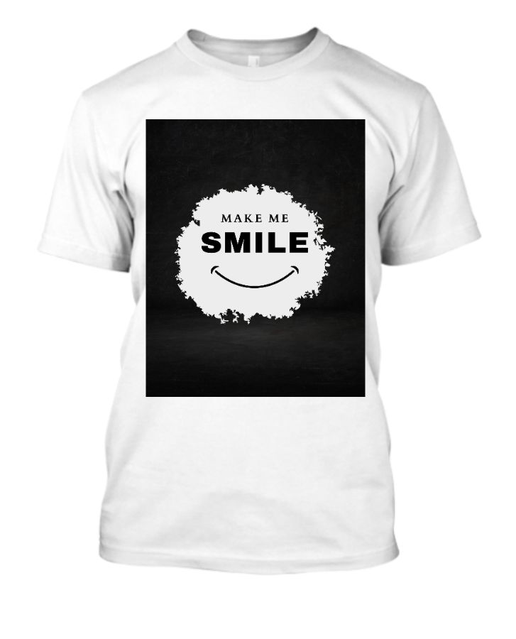Make me smile tshirt  - Front
