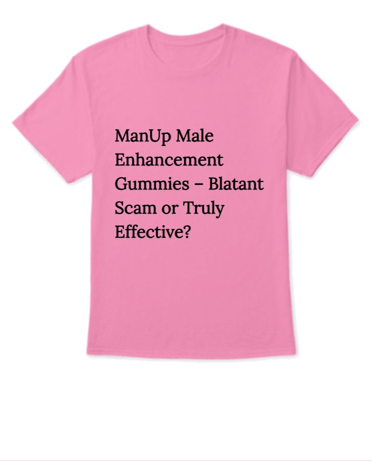 ManUp Male Enhancement Gummies and Complaints | Is ManUp Male Enhancement Gummies Legit - Front