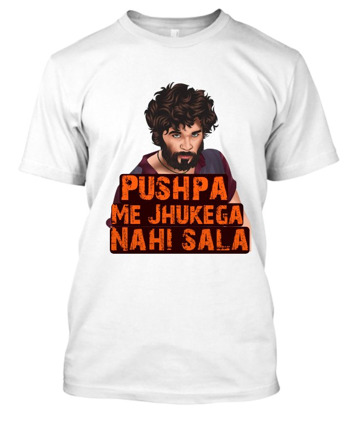 Me Jhukega Nahi Sala Dialogue New T-shirts - Front