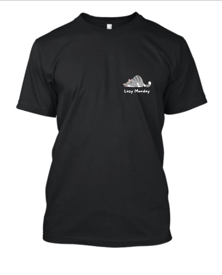 Monday T-Shirt Funny Quotes Lazy Monday - Office people - Front