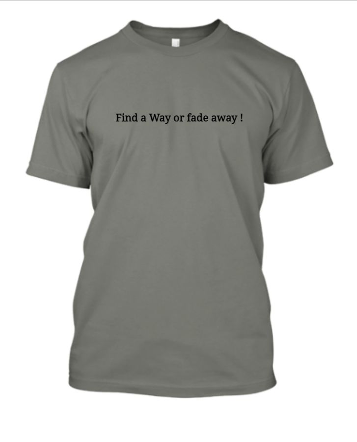 Motivational quote t-shirt - round neck - Front