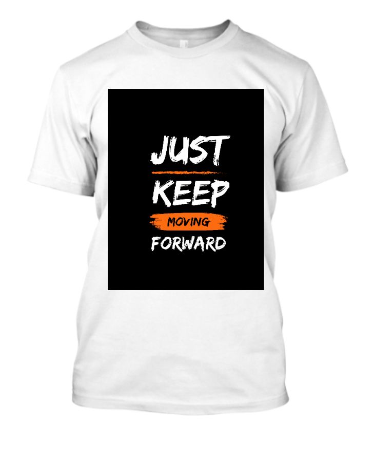 Just Keep Moving Forward - Front