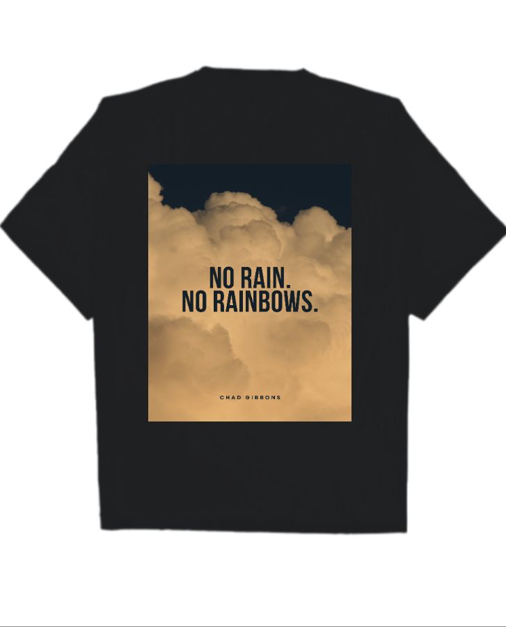 No Rain No Rainbow T-shirt - Front