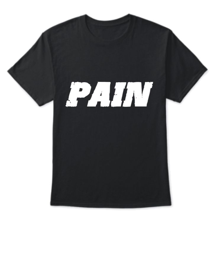 PAIN HALF SLEEVE T SHIRT - Front