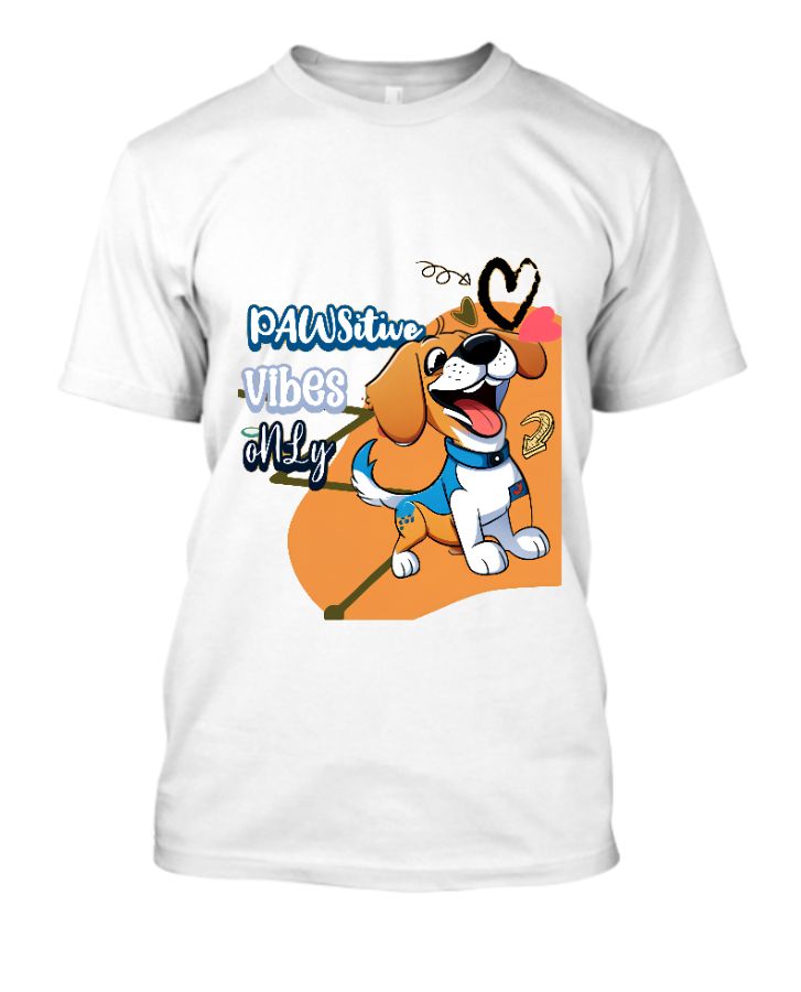 PAWSitive Vibes Only: Spreading Canine Joy T-Shirt - Front