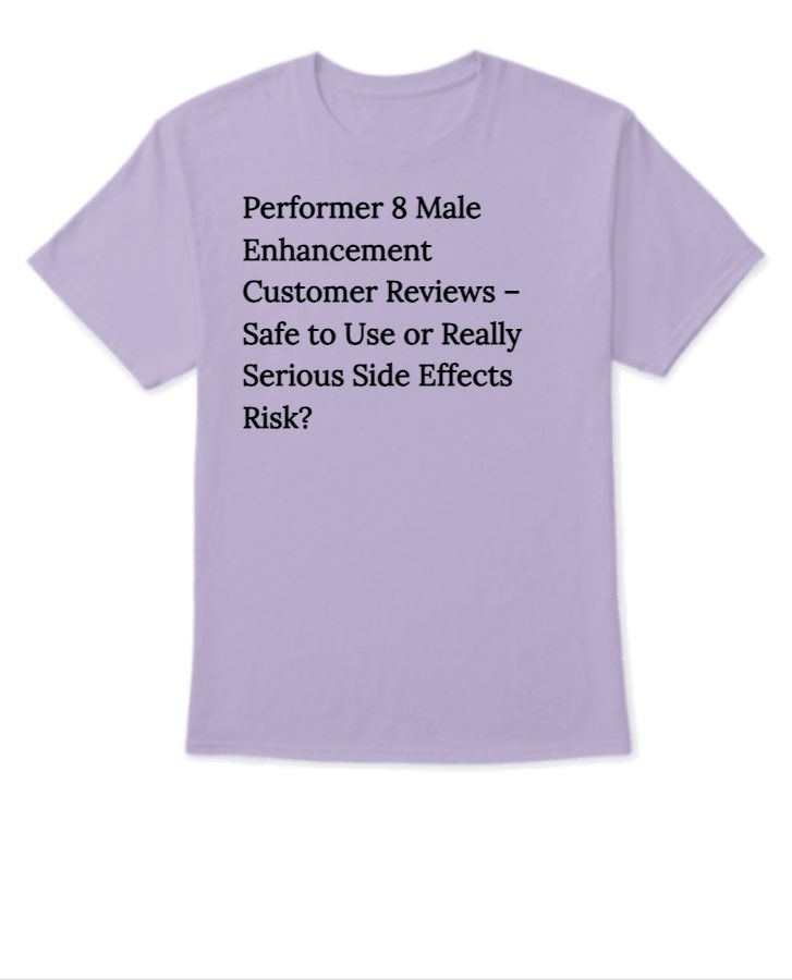 Performer 8 Male Enhancement Ingredients or Any Side Effects? Honest Customer!! - Front