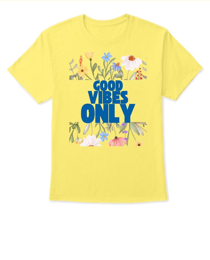 Positive Slogan T shirts - Front