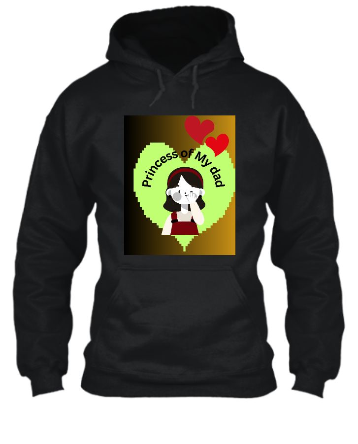 Princess of My dad - Hoodie - Front