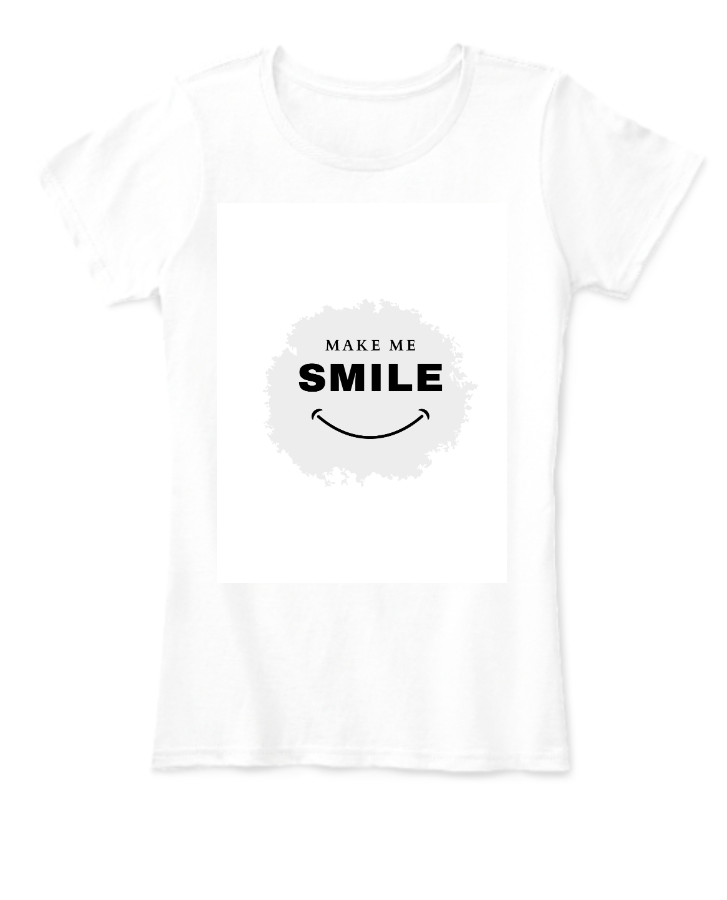 Make me smile t-shirt - Front