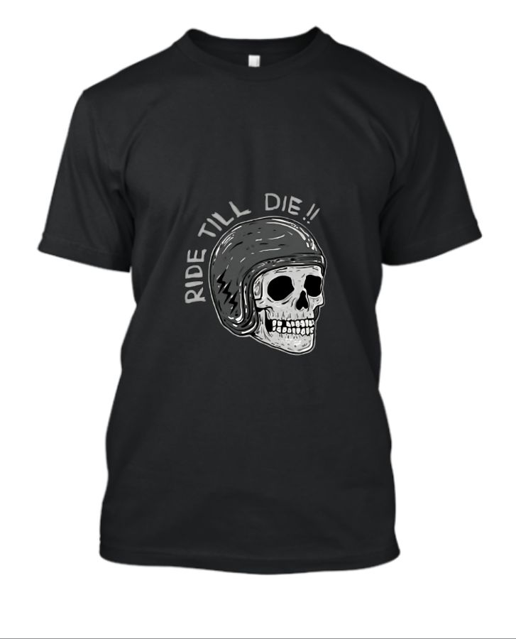 Ride till die bike lover .unisex t shirt - Front