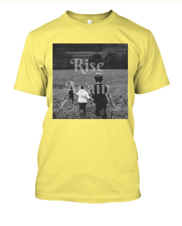 Rise Again, Round Neck T shirt - Front