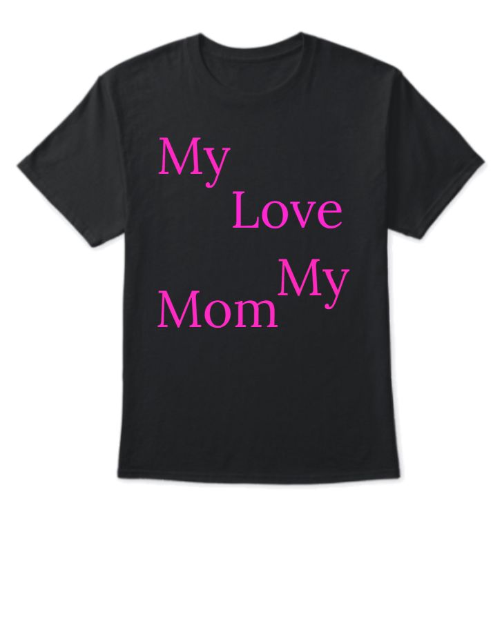 Mother's Day T-Shirt - Front