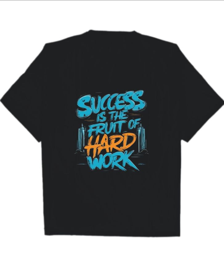 SUCCESS IS THE FRUIT OF HARDWORK OVERSIZED T-SHIRT - Front