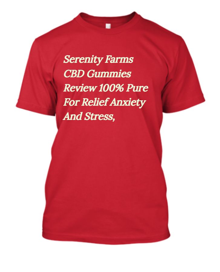 Serenity Farms CBD Gummies Review  100% Pure For Relief Anxiety And Stress,  - Front