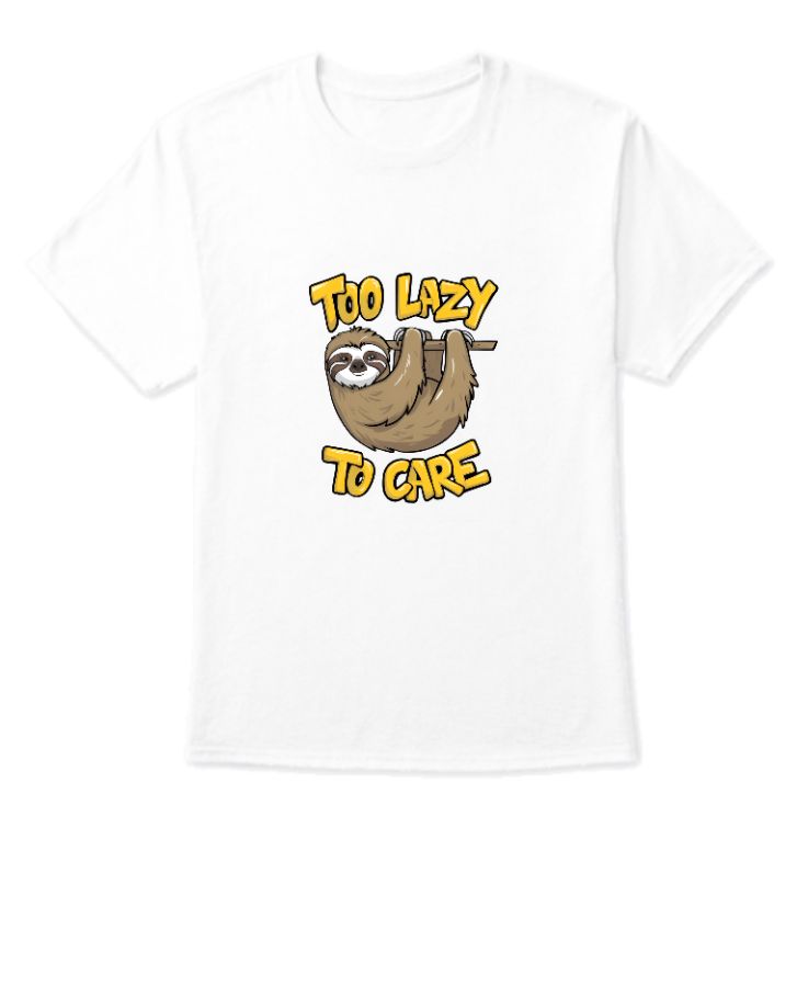 Sloth Life: Too Lazy To Care Graphic Tee - Front