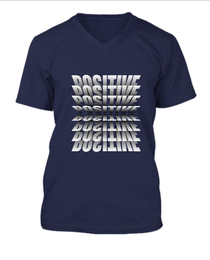 Stay Positive Tshirt  - Front