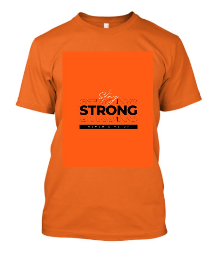 Stay Strong Half Sleeve T-Shirt - Front