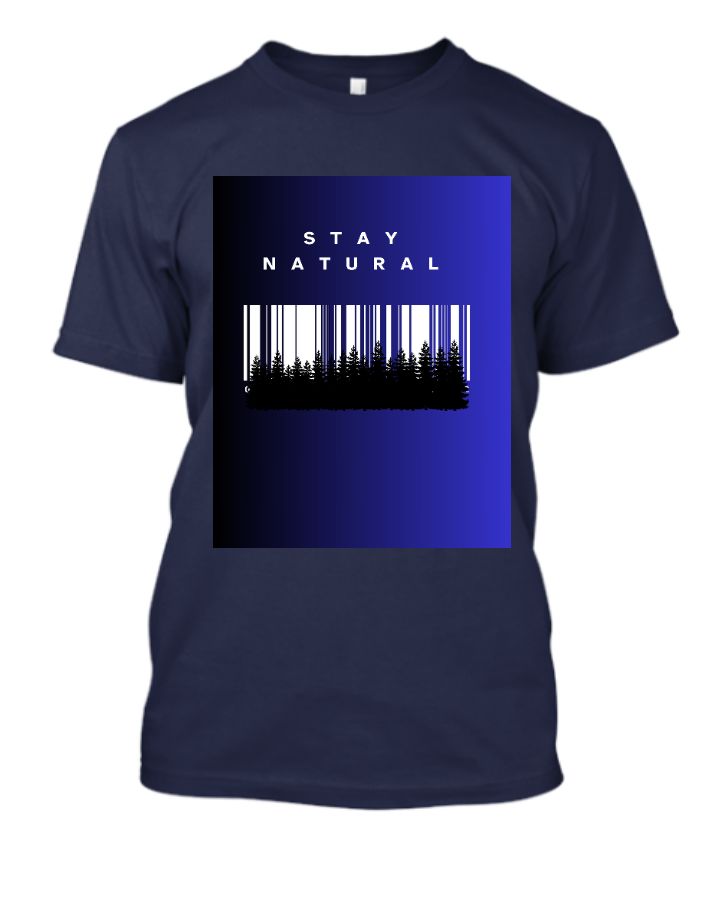Stay natural Quote with forest design - Front