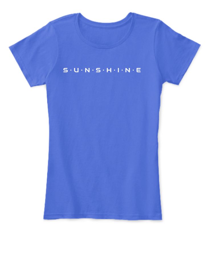 Sunshine | Women's Half Sleeve T-Shirt | #Positivity  - Front