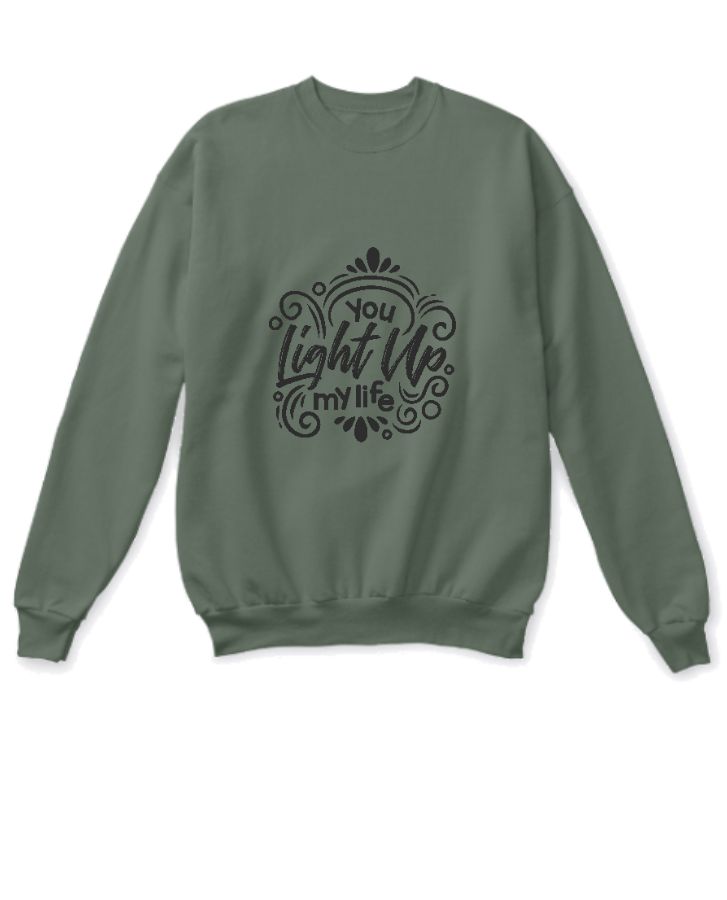 Sweatshirt light up Your life  - Front