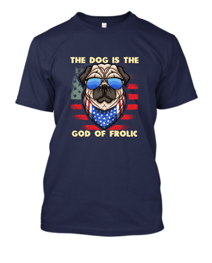 The dog is the god of folic I Unisex T-Shirt