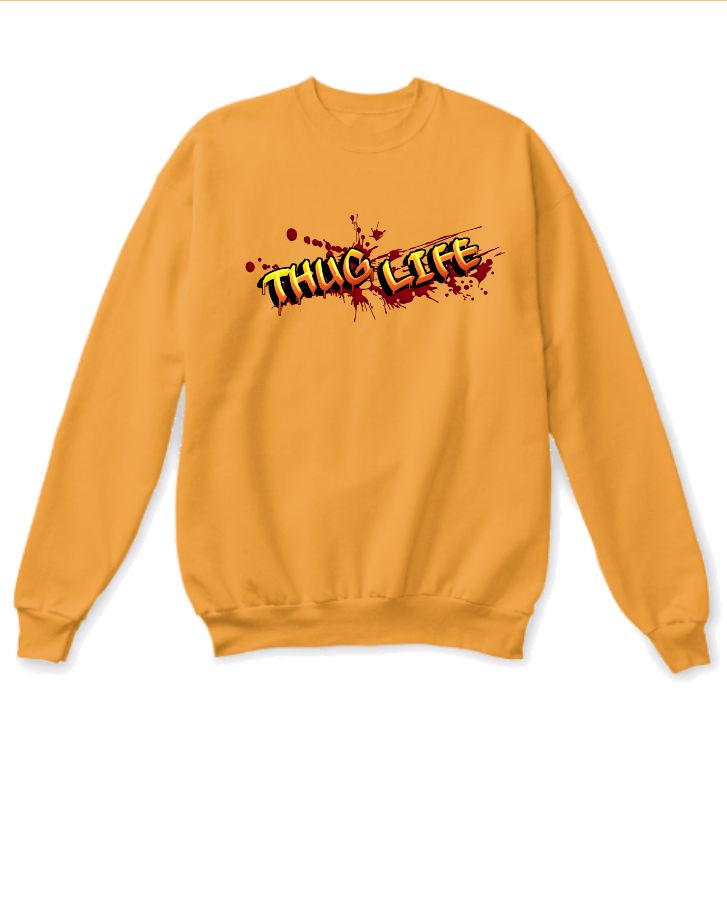 Thug Life - Sweatshirt - Front