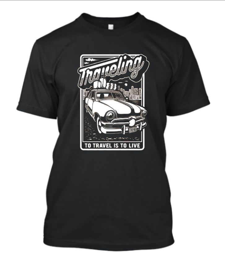 To Travel is to Live | Half-Sleeve T-Shirt - Front