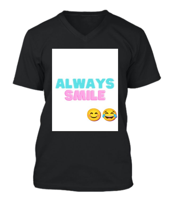 V-neck T-shirt | always smile simple text design - Front