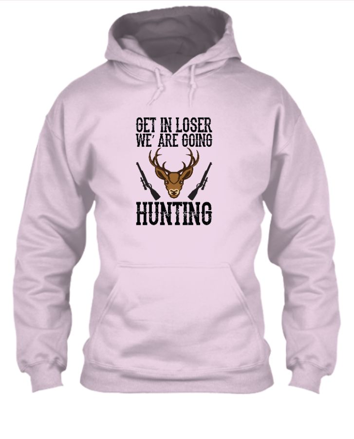 We Are Going Hunting Hoodie - Front