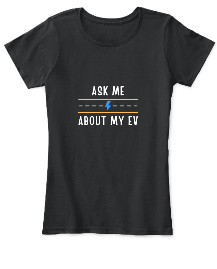 Women's Ask Me About My EV T - Front