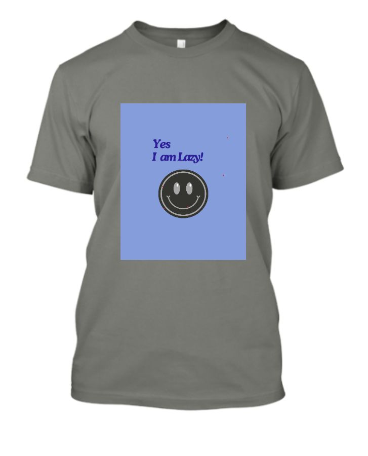 Yes I am lazy! - Front