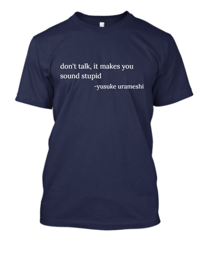 anime tshirt funny quotes from anime yu yu hakusho - Front