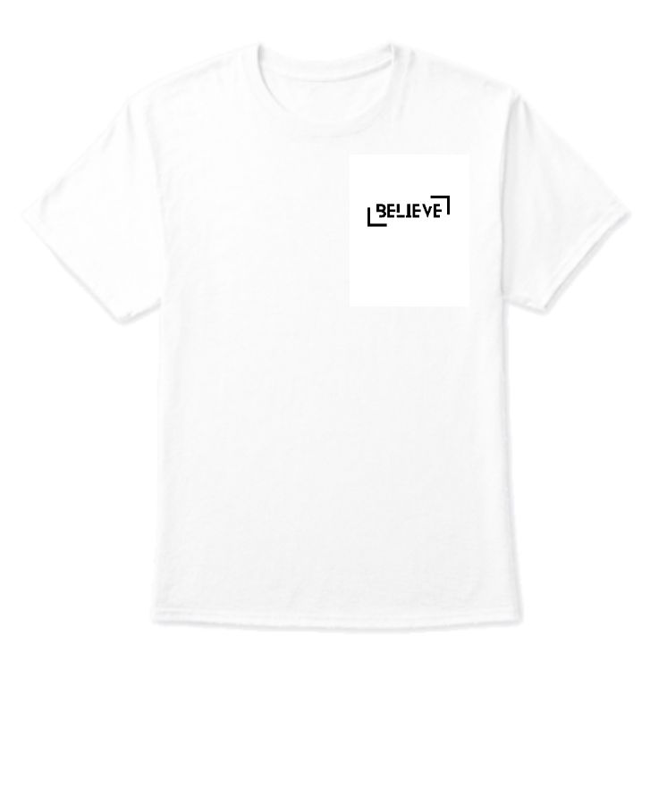Black & White Modern Bold Believe Motivational T-Shirt