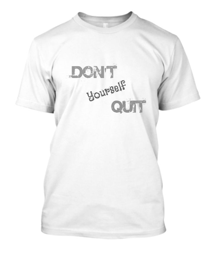 Don't quit yourself - Front