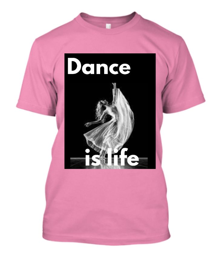 dance is life - Front