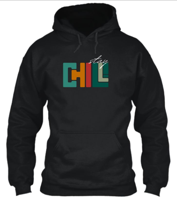 STAY CHILL - Front