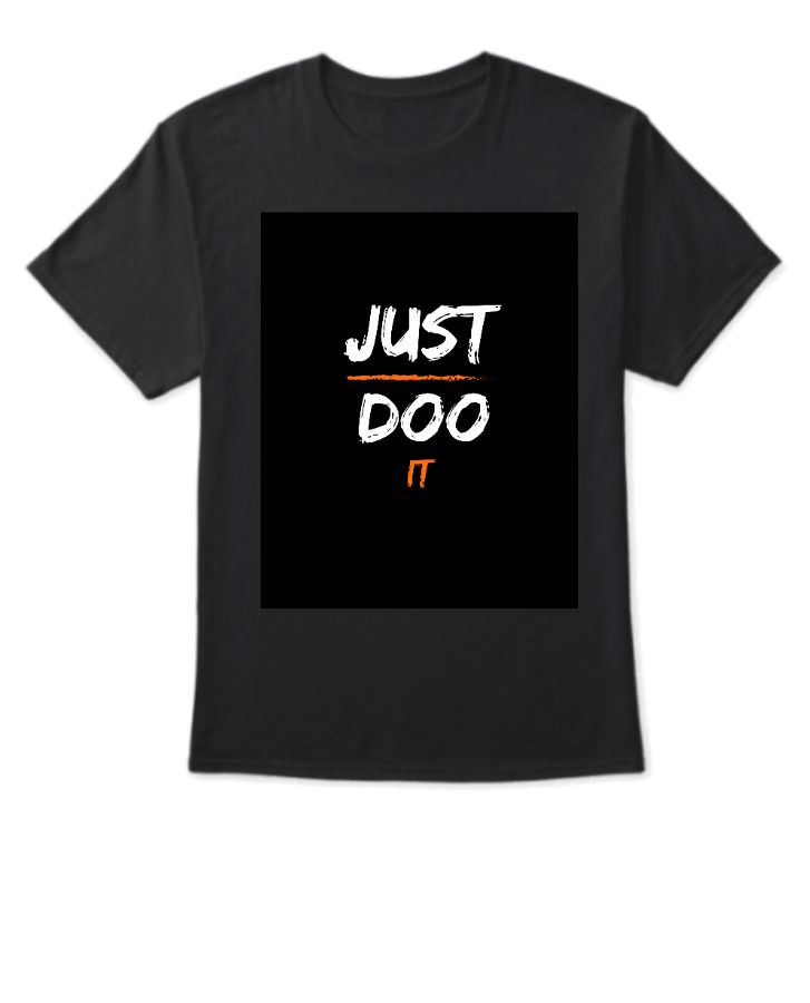 just doo it tshirt - Front