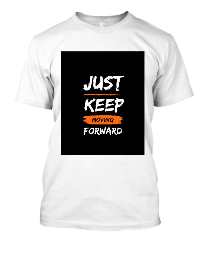 just keep moving forward half sleev white T shirt - Front