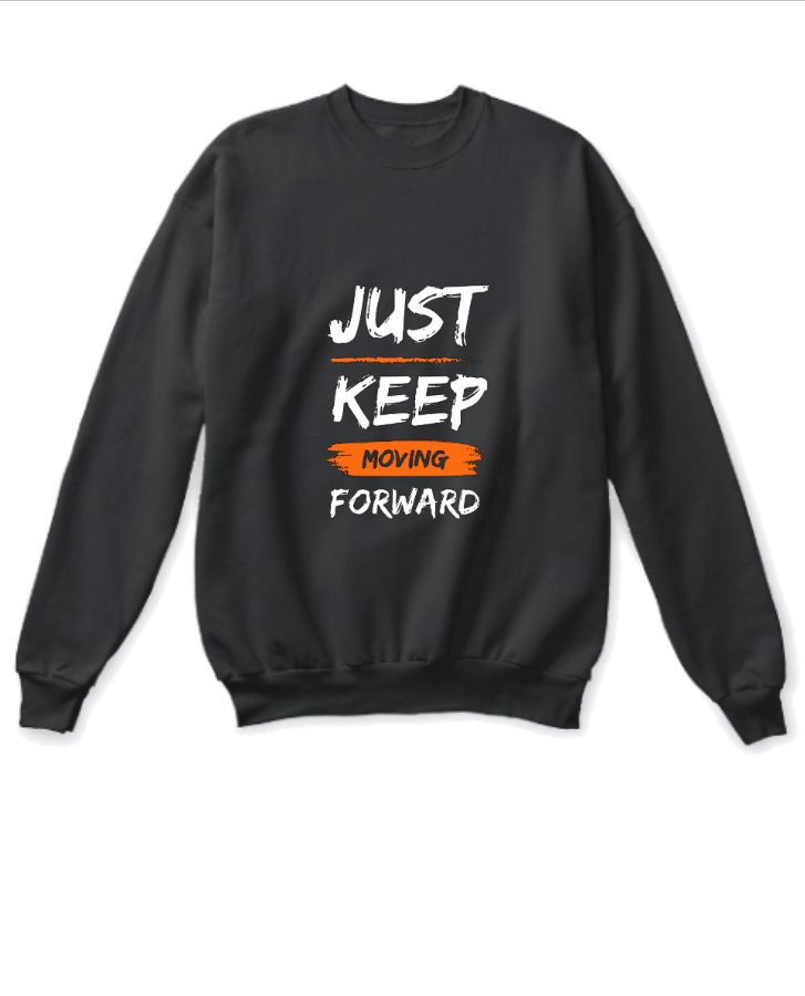 just keeping moving on/ sweats-shirt - Front