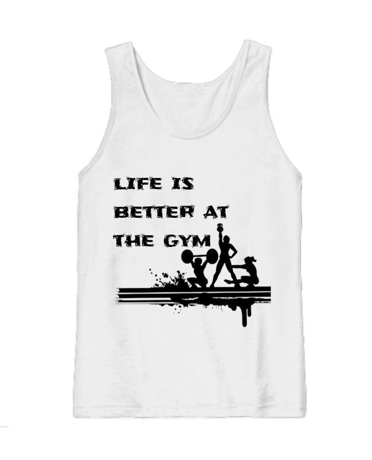 life is better at the gym - Front