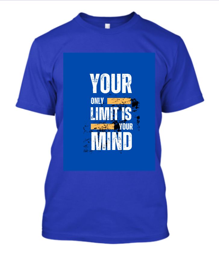 limit your mind t -shirt - Front