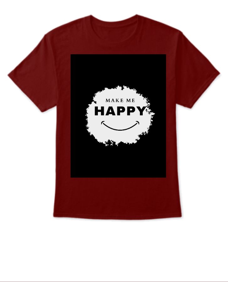 make-me-happy-t-shirt