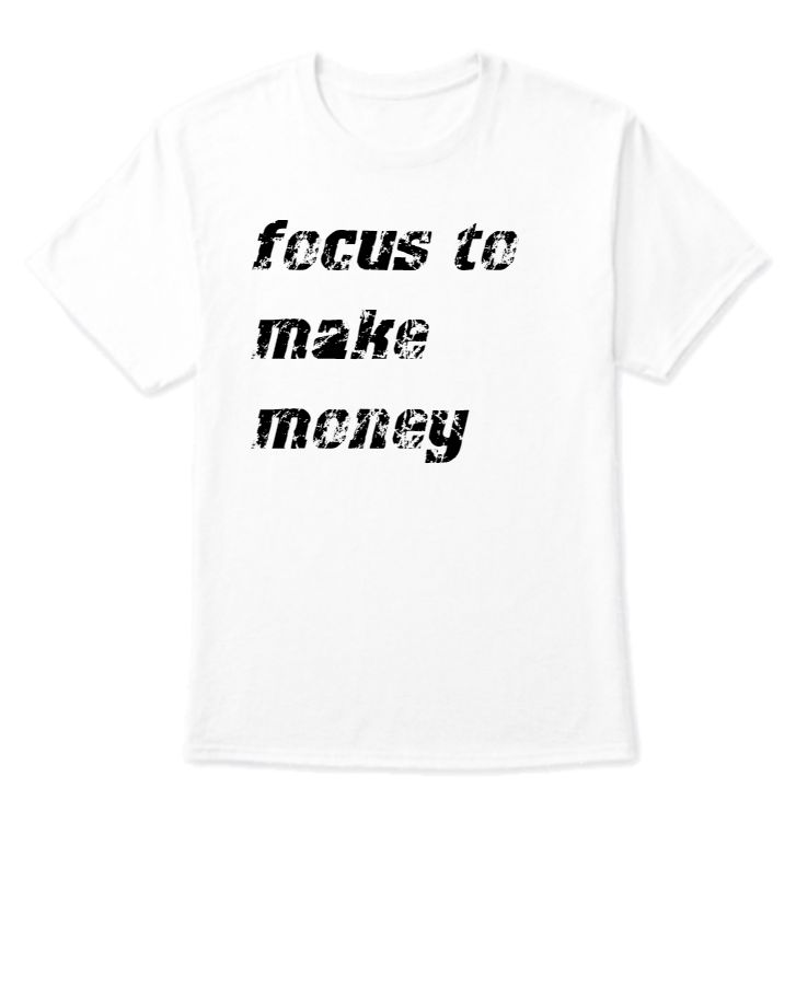 stylish t-shirt with money quote - Front